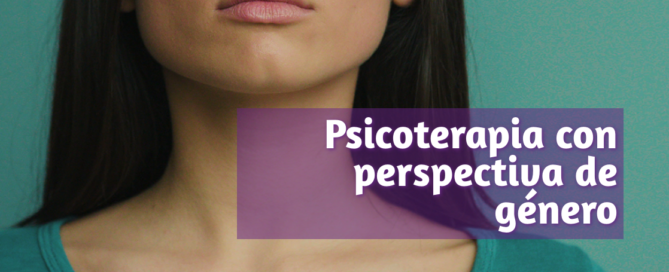 La perspectiva de género en psicoterapia