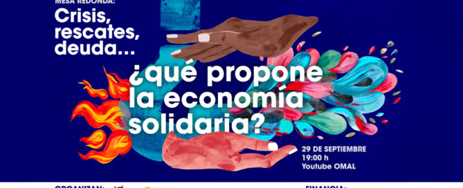 Crisis, rescates, deuda… ¿qué propone la economía solidaria?