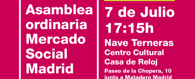 Asamblea orinaria del Mercado social de julio de 2017 17:15h