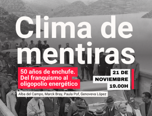 Charla Clima de mentiras: «50 años de enchufe, del franquismo al oligopolio energético»